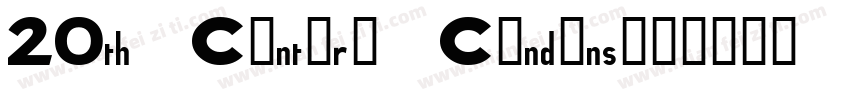 20th Century Condens字体转换